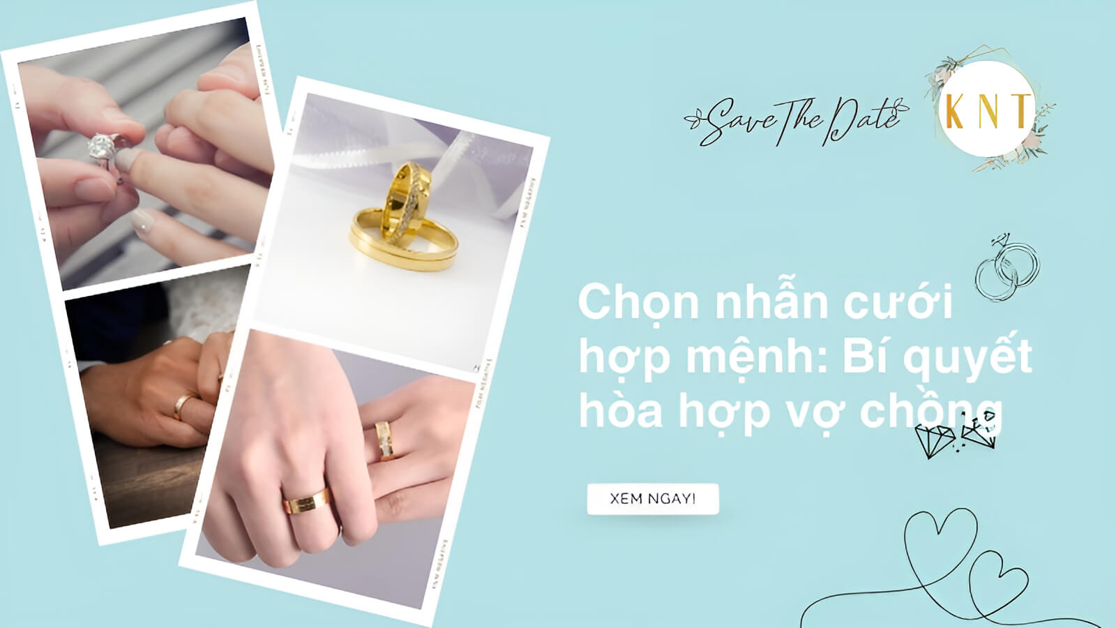 CHIA SẺ KINH NGHIỆM CHỌN NHẪN CƯỚI THEO PHONG THỦY ĐỂ HẠNH PHÚC BỀN BỈ