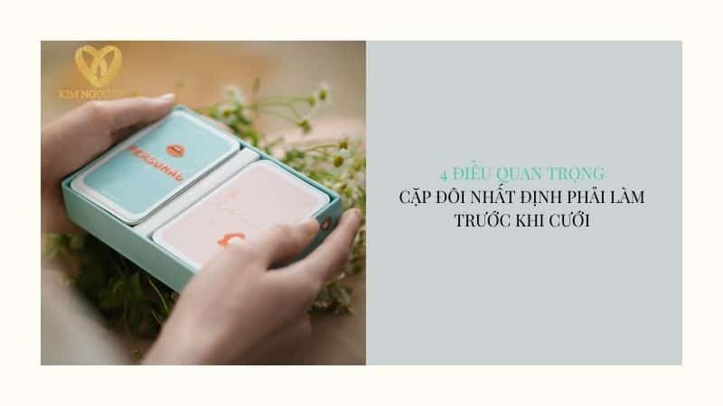 điều cặp đôi nhất định phải làm trước khi cưới