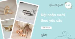 Địa chỉ đặt nhẫn cưới theo yêu cầu uy tín và chất lượng tại TPHCM