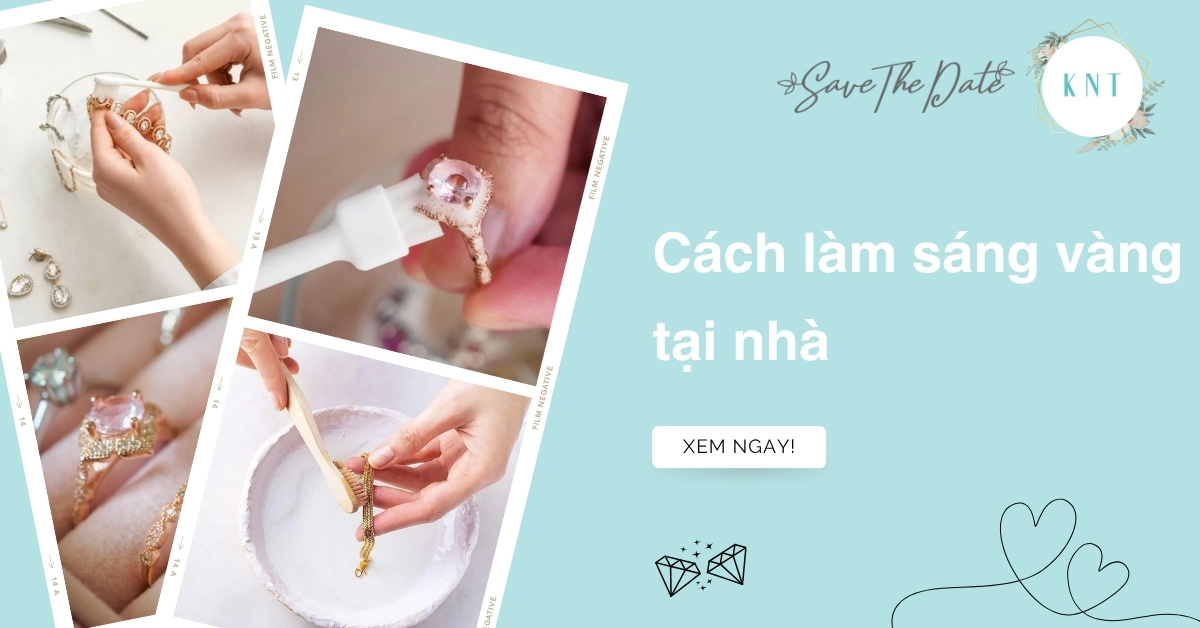 Cách làm sáng vàng tại nhà an toàn: Bí quyết giữ trang sức như mới