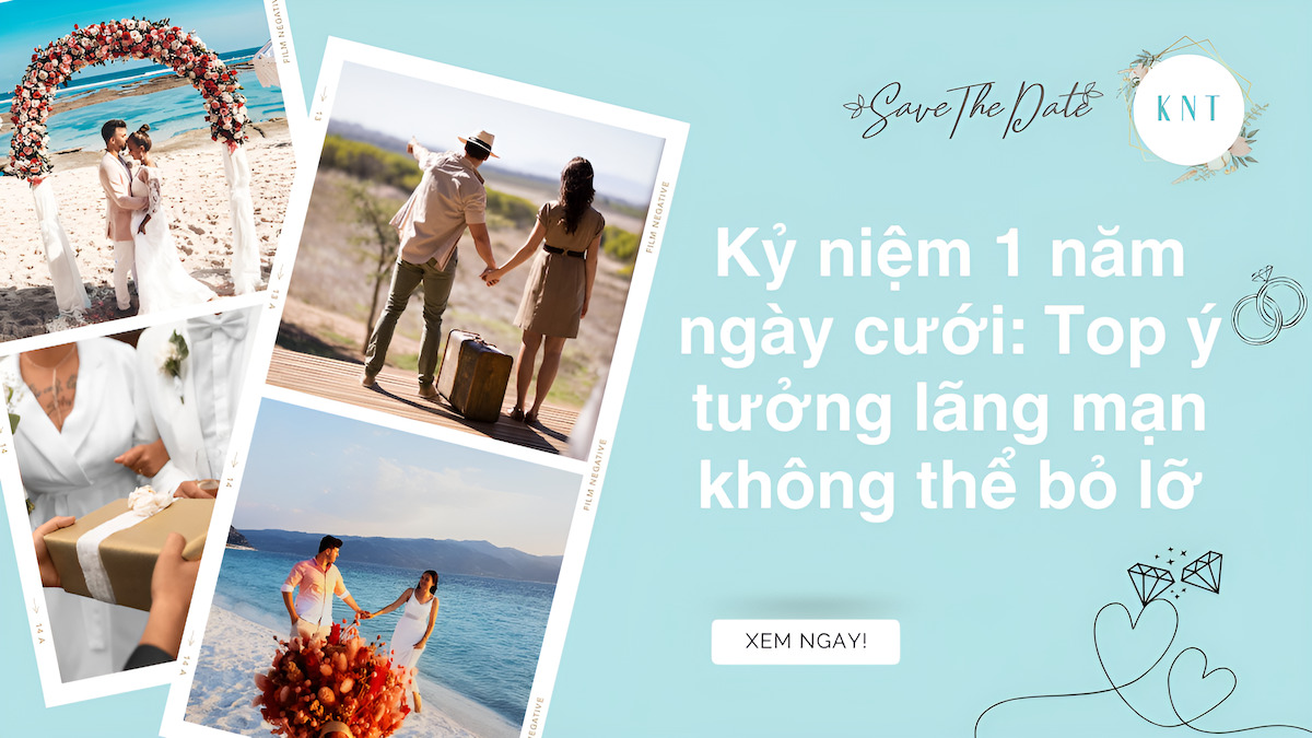 Kỷ niệm 1 năm ngày cưới