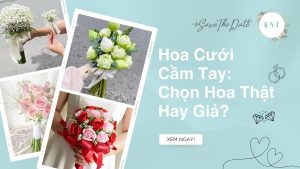 Hoa Cưới Cầm Tay: Chọn Hoa Thật Hay Giả? Lời Khuyên Cho Bạn