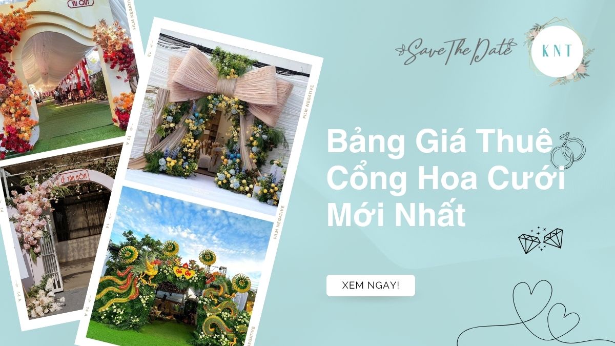 Bảng Giá Thuê Cổng Hoa Cưới Mới Nhất & Mẹo Chọn Phù Hợp