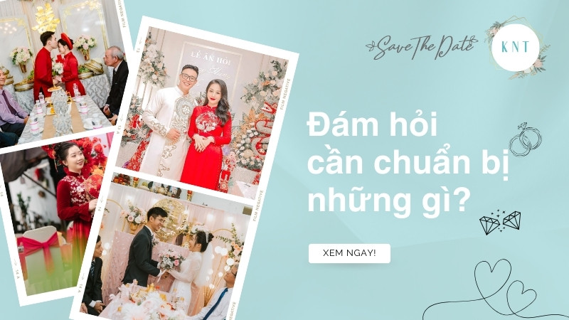 Đám hỏi cần chuẩn bị những gì? Chi phí dự trù cho đám hỏi