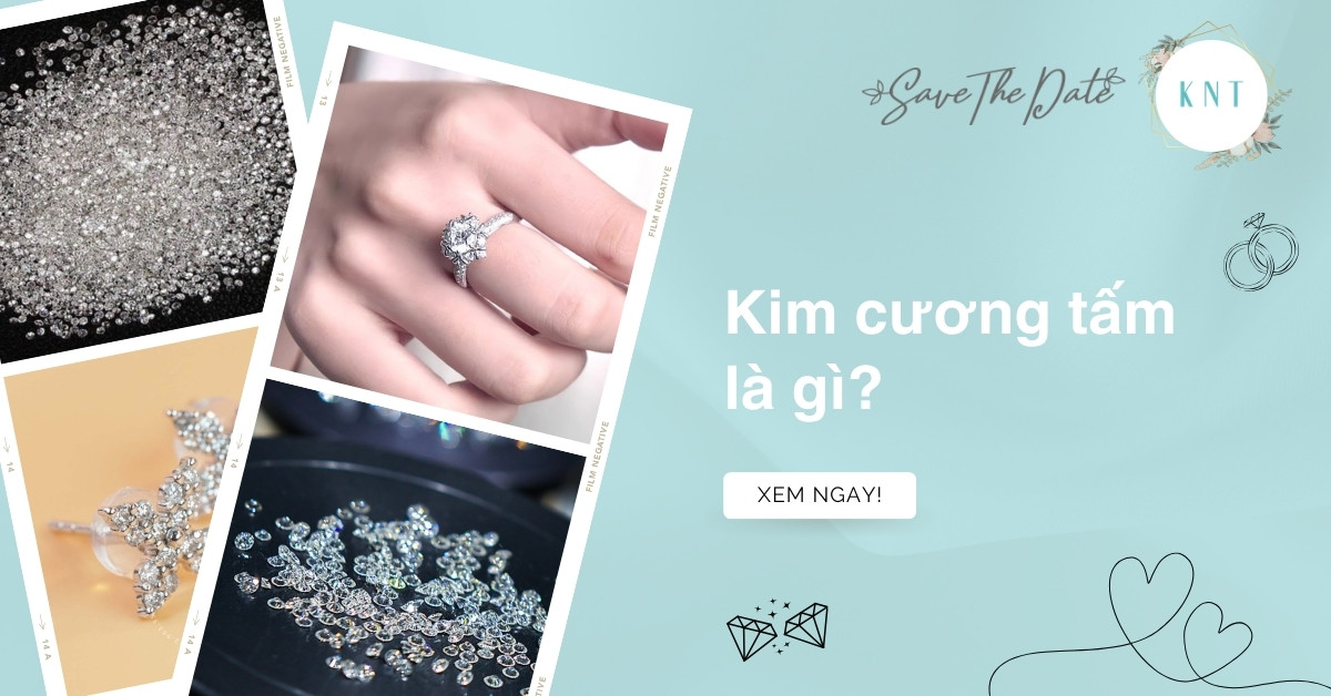 Kim cương tấm là gì? Bảng giá và cách chọn kim cương tấm