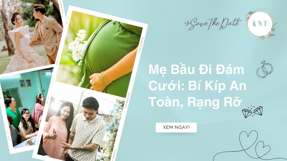 Mẹ Bầu Đi Đám Cưới: Bí Kíp An Toàn, Rạng Rỡ