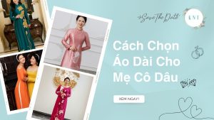 Cách Chọn Áo Dài Mẹ Cô Dâu Đẹp Sang Trọng