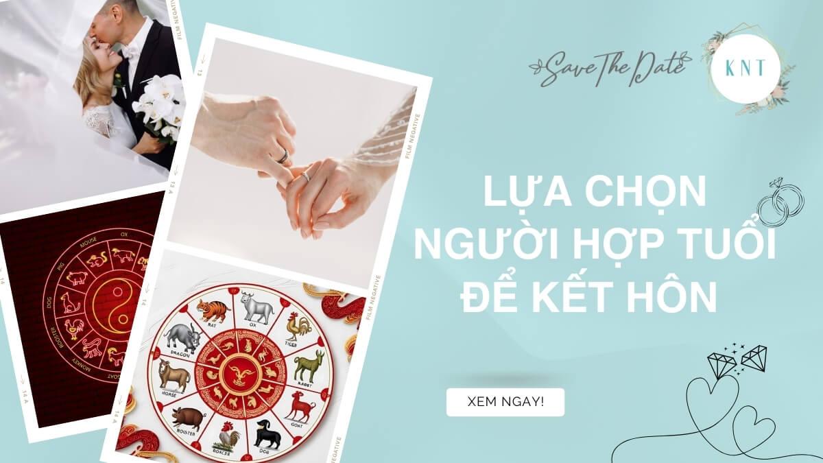 Lựa chọn người hợp tuổi để kết hôn