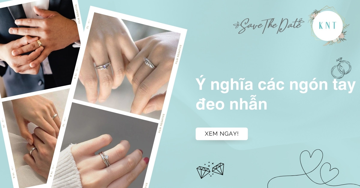 Ý nghĩa các ngón tay đeo nhẫn cho nam và nữ chi tiết nhất