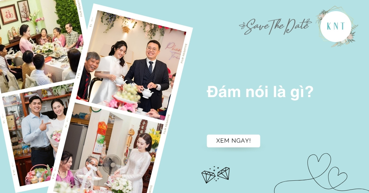 Đám nói là gì? Ý nghĩa, lễ vật và thủ tục chuẩn bị miền Nam