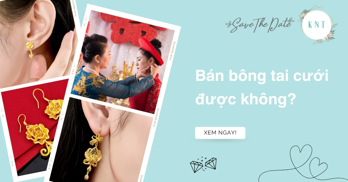 Bán bông tai cưới có được không? Ý nghĩa đôi bông tai cưới