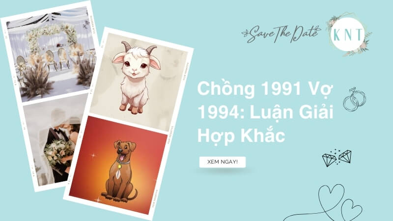 Chồng 1991 Vợ 1994: Luận Giải Hợp Khắc và Cách Hóa Giải