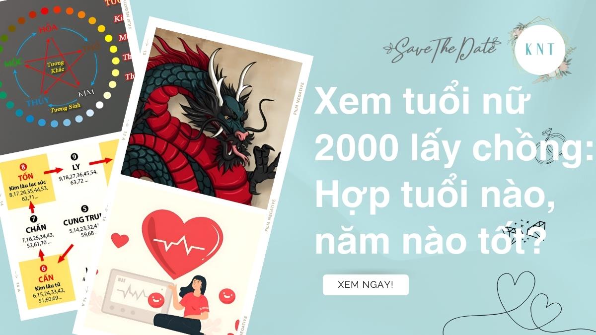 Xem tuổi nữ 2000 lấy chồng: Hợp tuổi nào, năm nào tốt?