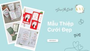 Mẫu Thiệp Cưới Đẹp: Cẩm Nang Chọn Thiệp Hoàn Hảo, Dấu Ấn Riêng