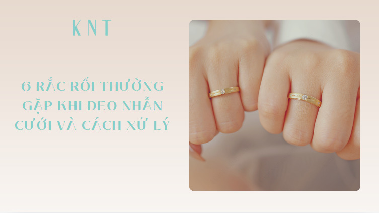 Rắc rối khi đeo nhẫn