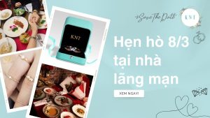 Hẹn hò 8/3 tại nhà lãng mạn