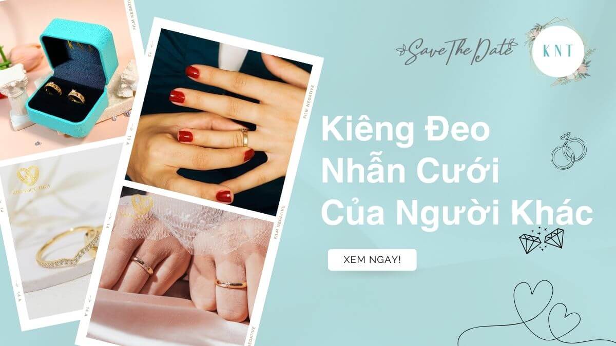 Kiêng Đeo Nhẫn Cưới Của Người Khác: Giải Mã Tín Ngưỡng & Lời Khuyên Chuyên Gia