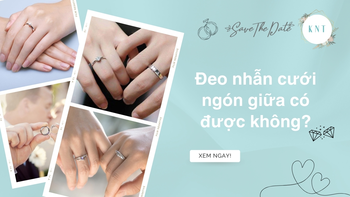 đeo nhẫn cưới ngón giữa có được không?
