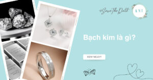 Bạch kim là gì? Cách phân biệt bạch kim và vàng trắng chuẩn nhất