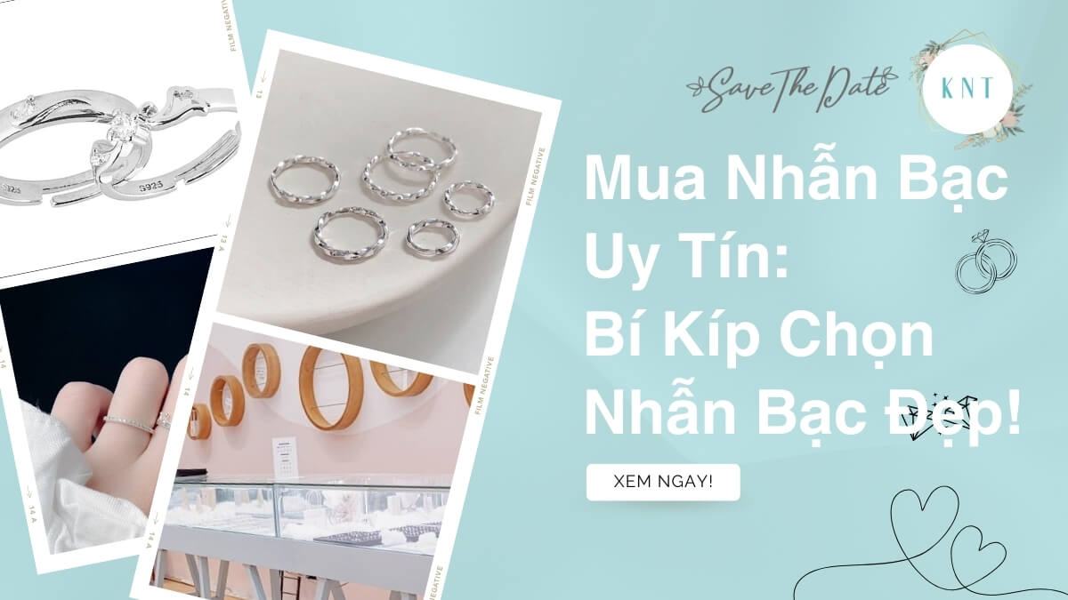 Mua Nhẫn Bạc Uy Tín: Bí Kíp Chọn Nhẫn Bạc Đẹp!