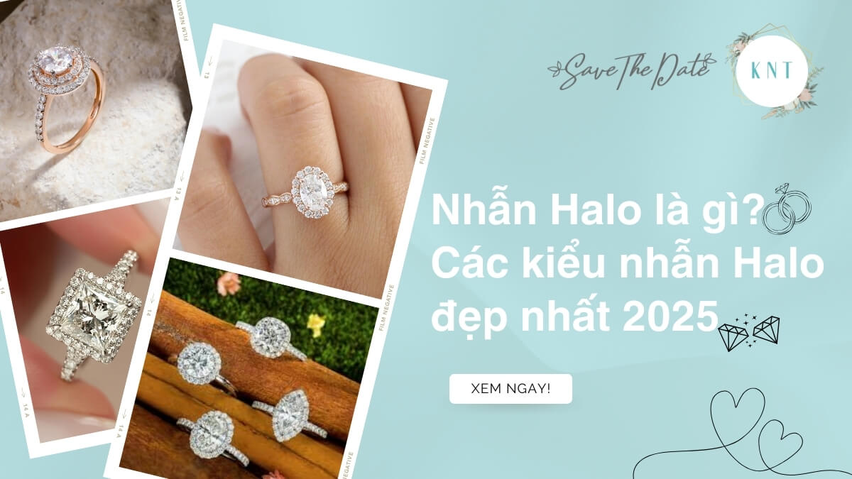 Nhẫn Halo là gì? Các kiểu nhẫn Halo đẹp nhất 2025