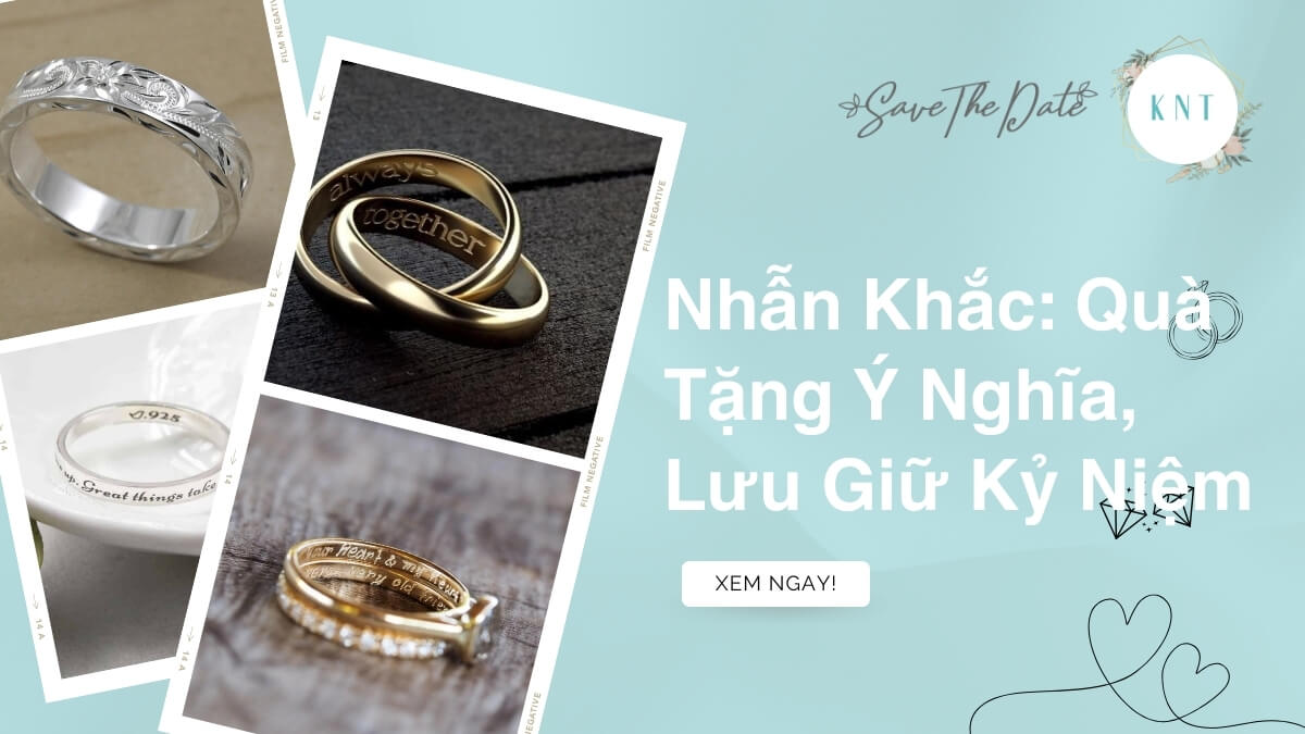 Nhẫn Khắc: Quà Tặng Ý Nghĩa, Lưu Giữ Kỷ Niệm