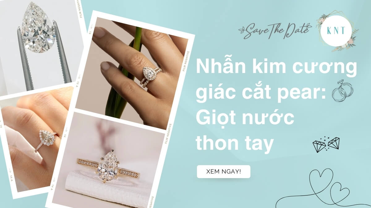 Nhẫn kim cương giác cắt pear: Giọt nước thon tay