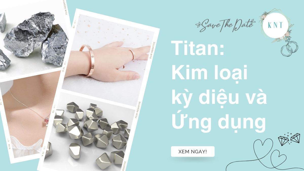 Titan: Kim loại kỳ diệu và Ứng dụng