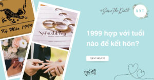1999 hợp với tuổi nào để kết hôn? Tra cứu nhanh cho Kỷ Mão