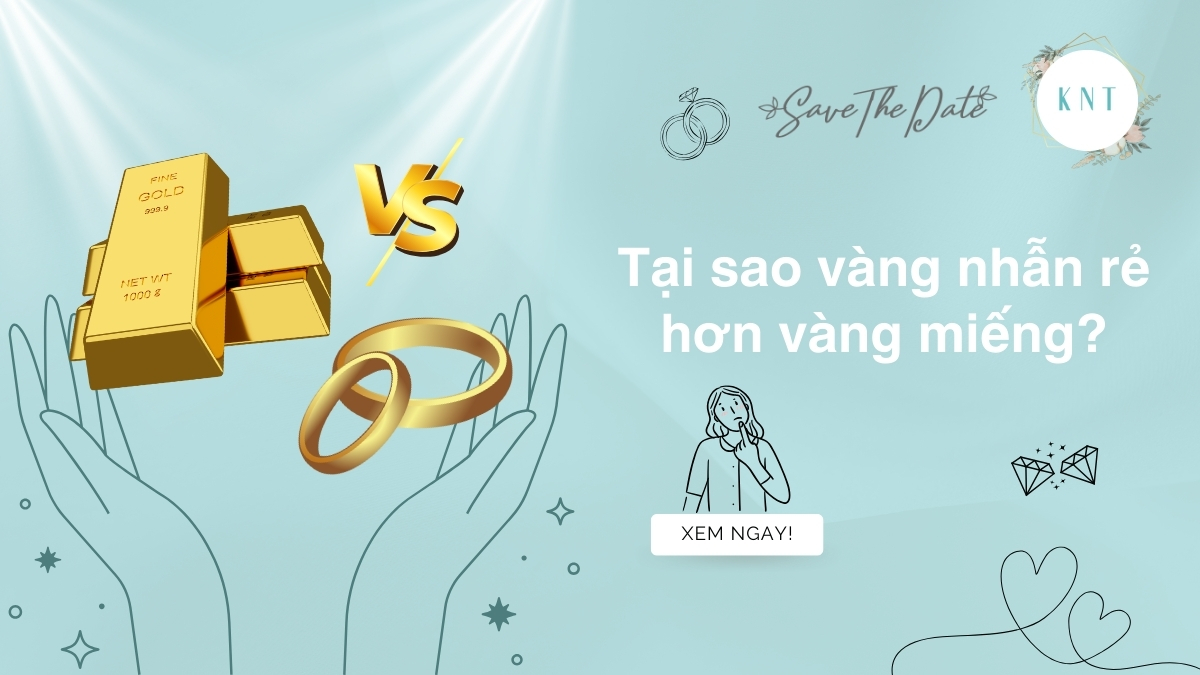 Vàng nhẫn rẻ hơn vàng miếng? Phí gia công & thương hiệu