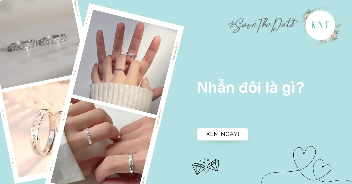 Nhẫn đôi là gì? Ý nghĩa, cách đeo và cách chọn nhẫn cặp đẹp