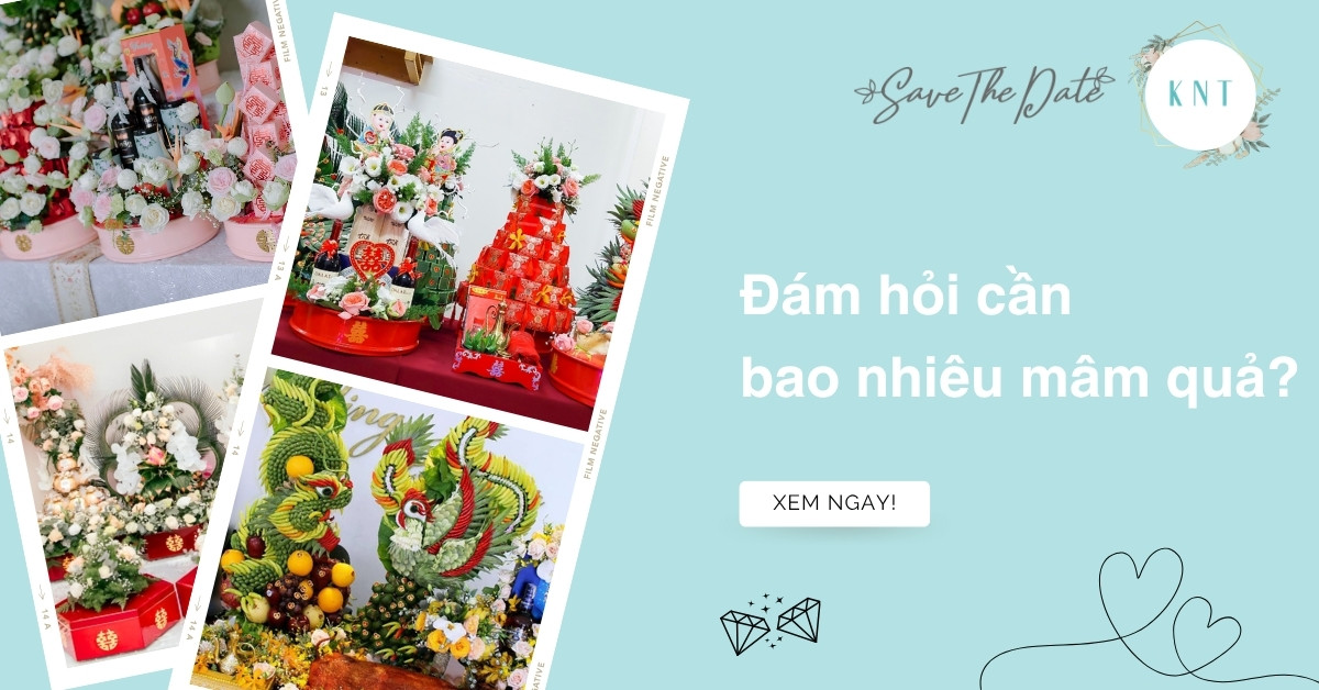 Đám hỏi cần bao nhiêu mâm quả? Cách chọn đúng phong tục 3 miền