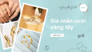 Bảng giá nhẫn cưới vàng tây 9K, 10K, 14K, 18K