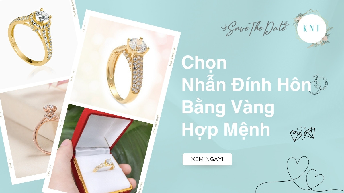 Nhẫn Đính Hôn Vàng Hợp Mệnh: Chọn Theo Ngũ Hành Chi Tiết Nhất