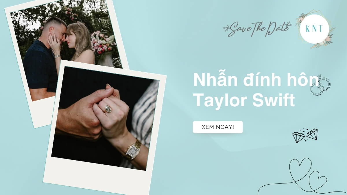 Giải mã chiếc nhẫn đính hôn triệu đô của Taylor Swift