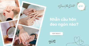 Nhẫn cầu hôn đeo ngón nào? Ý nghĩa từng vị trí đeo nhẫn đính hôn