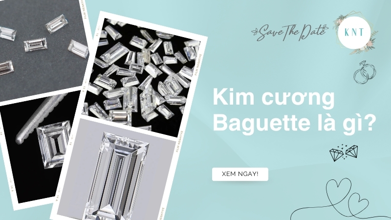 Kim cương Baguette là gì? Bí quyết chọn kim cương Baguette hoàn hảo