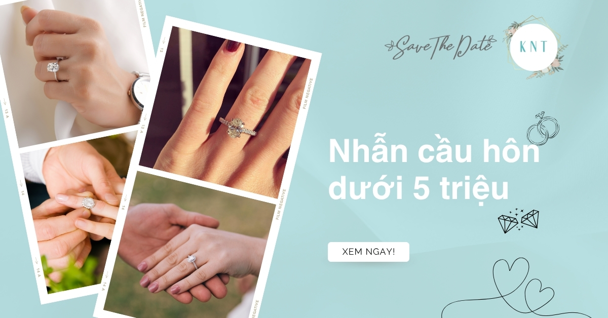 Top 6 mẫu nhẫn cầu hôn dưới 5 triệu đẹp nhất năm 2025