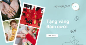Ý nghĩa của việc tặng vàng đám cưới cho cô dâu, chú rể
