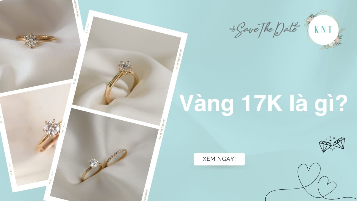 Vàng 17K là gì?