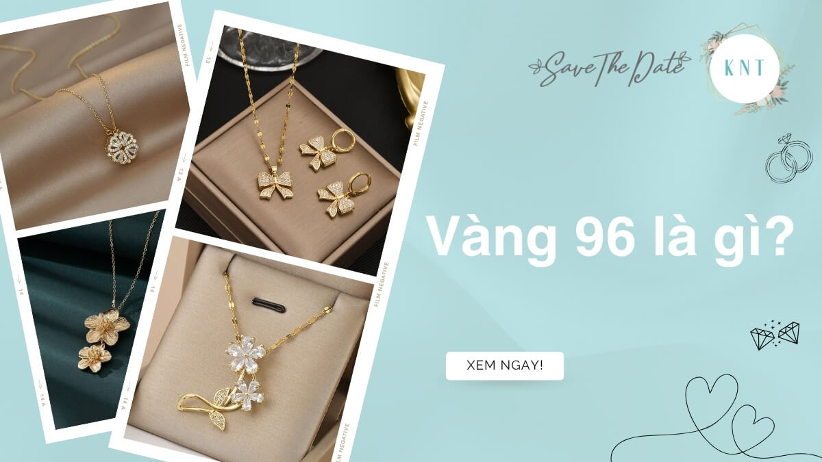 Vàng 96 là gì
