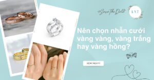 Nên chọn nhẫn cưới vàng vàng, vàng trắng hay vàng hồng?