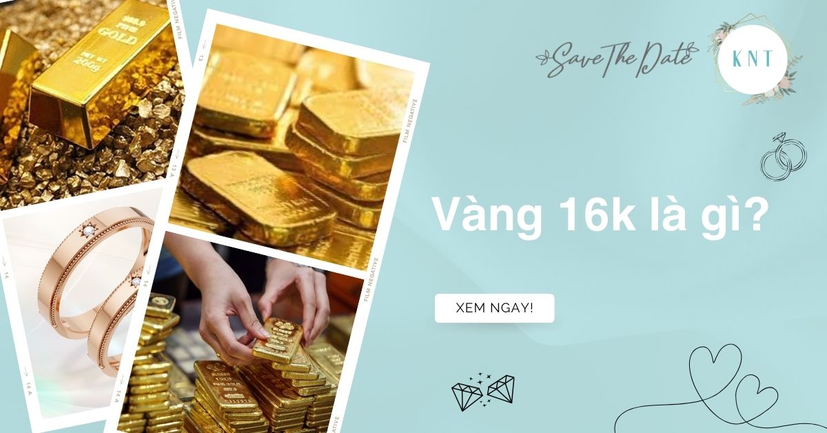 Vàng 16k là gì