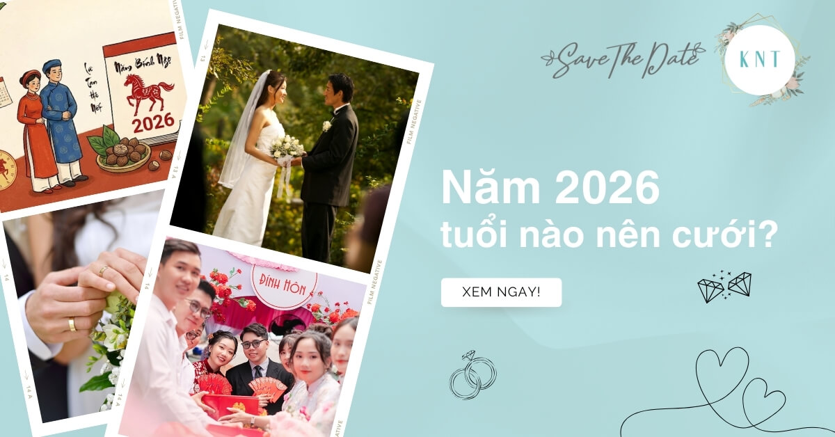 Năm 2026 tuổi nào nên cưới?
