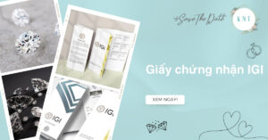 Giấy chứng nhận IGI là gì? Cách kiểm tra và so sánh IGI với GIA