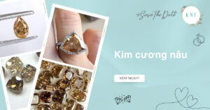 Kim cương nâu: Ý nghĩa, giá trị và các sắc độ phổ biến