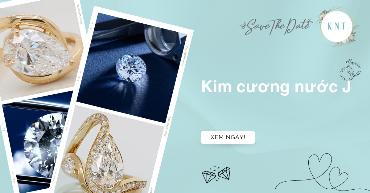 Kim cương nước J là gì? Có nên mua kim cương nước J không?