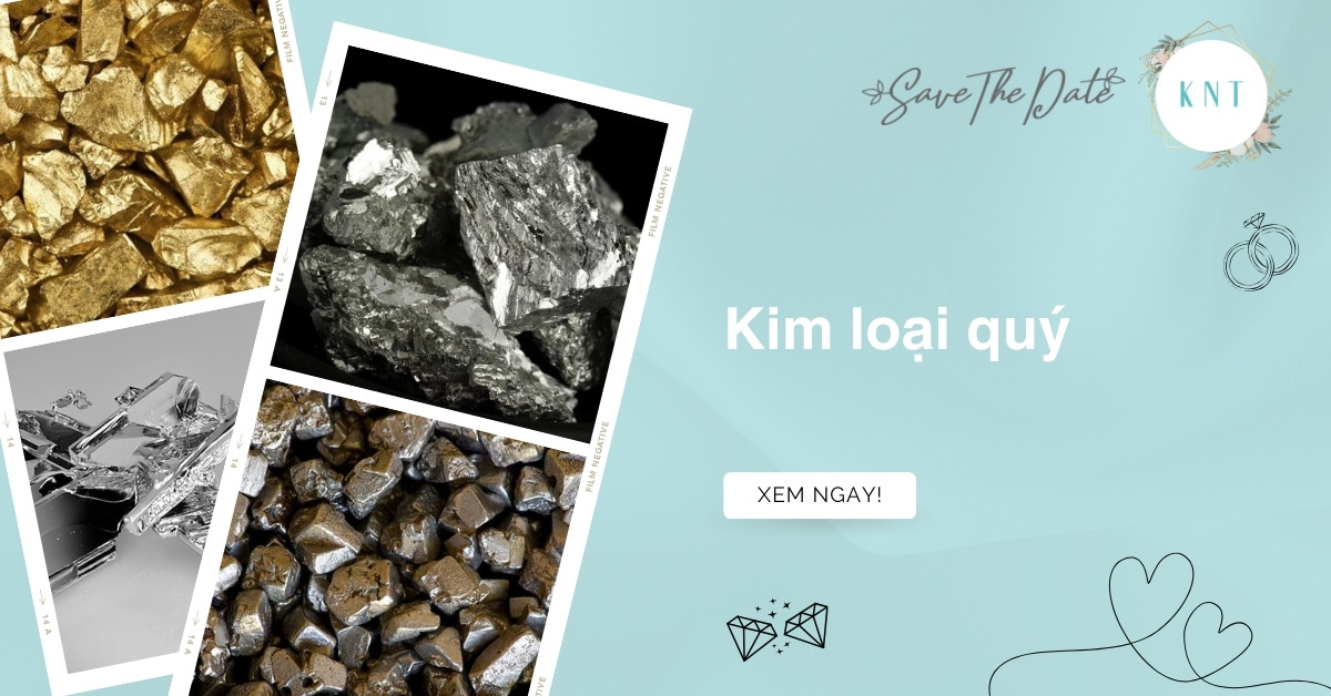 Top 10 kim loại quý giá trị nhất hiện nay và ứng dụng thực tế