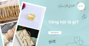 Vàng hội là gì? Các loại vàng hội phổ biến hiện nay