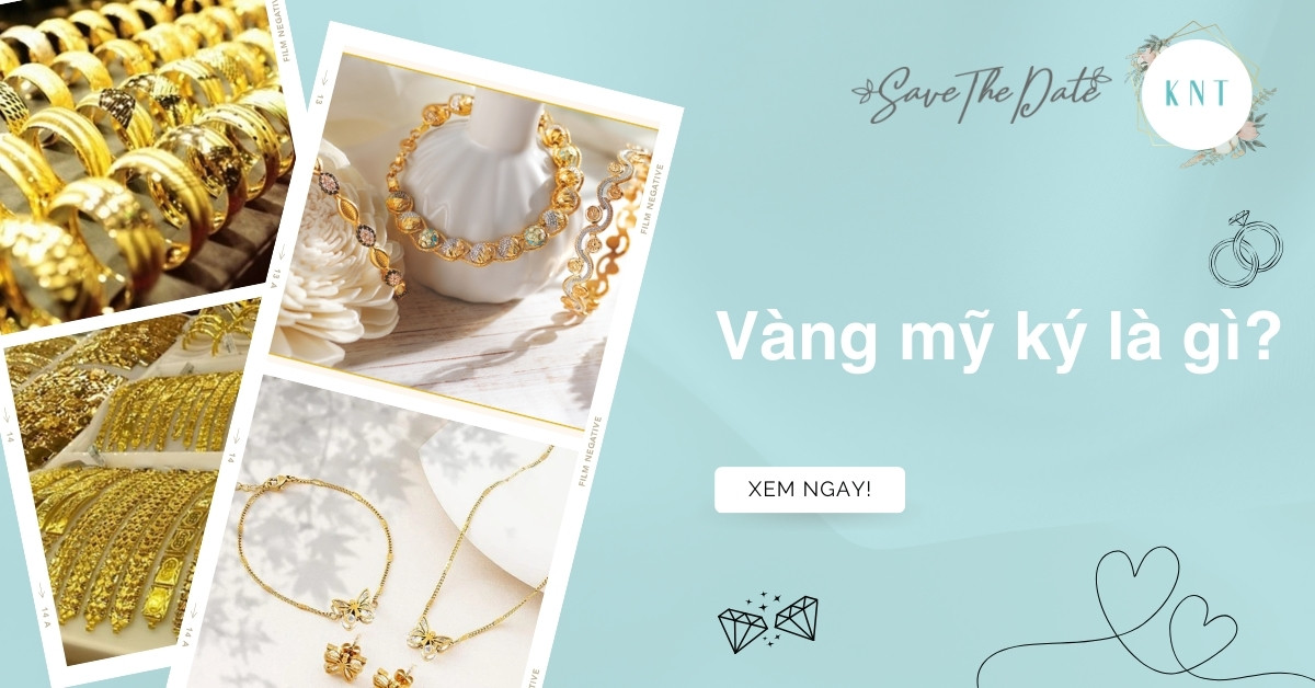 Vàng mỹ ký là gì? Có nên mua không và phân biệt với vàng thật